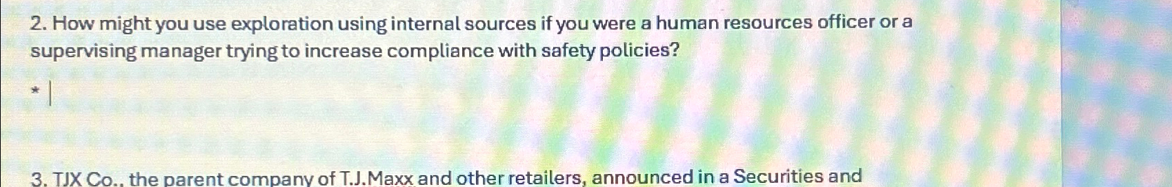  How might you use exploration using internal sources if you were