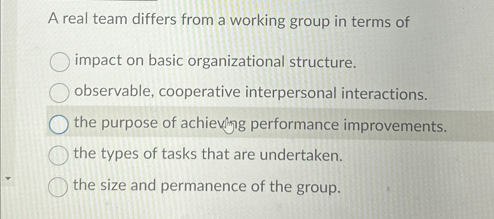  A real team differs from a working group in terms of