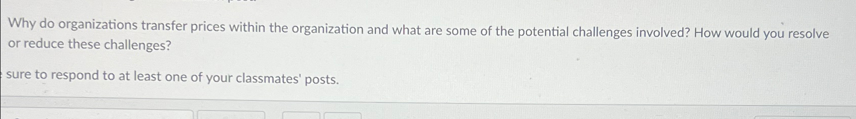  Why do organizations transfer prices within the organization and what are