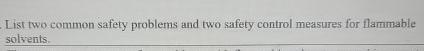  List two common safety problems and two safety control measures for