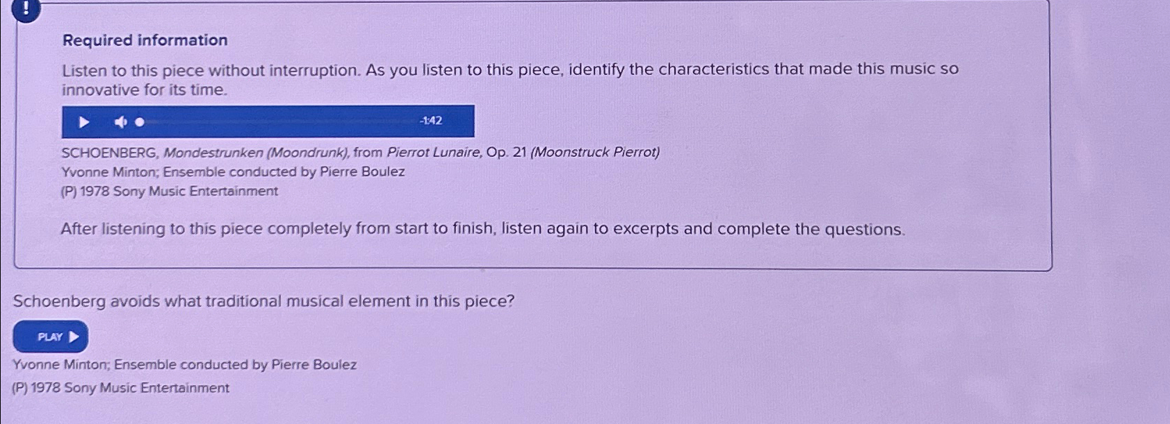  Required information Listen to this piece without interruption. As you listen