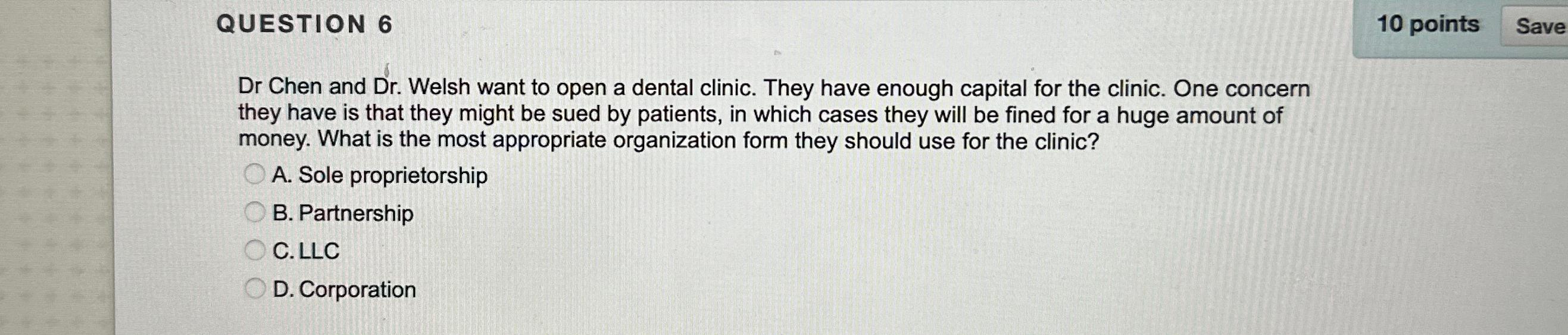  QUESTION 6 10 points Dr Chen and Dr. Welsh want to
