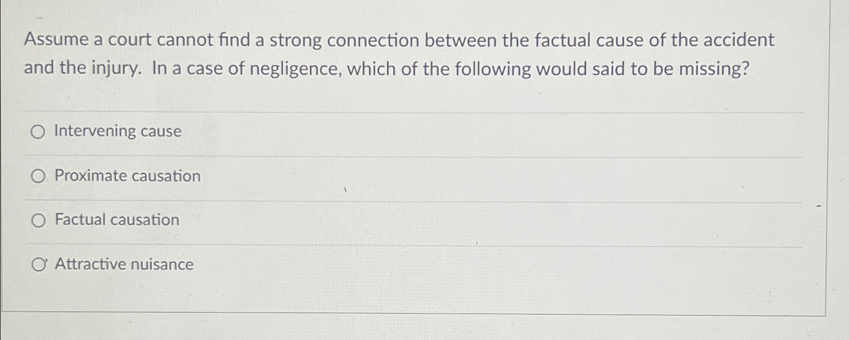  Assume a court cannot find a strong connection between the factual