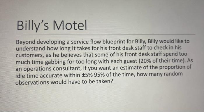 ?? Beyond developing a service flow blueprint for Billy, Billy would like
