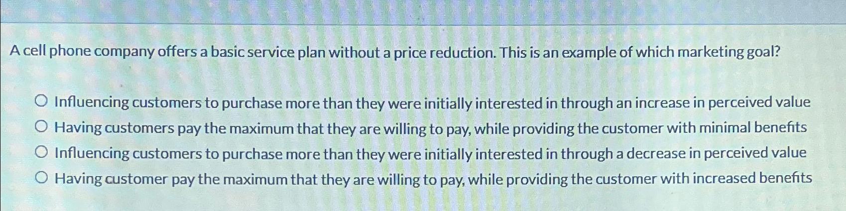  A cell phone company offers a basic service plan without a