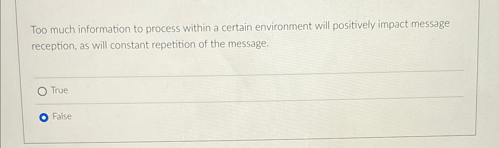  Too much information to process within a certain environment will positively