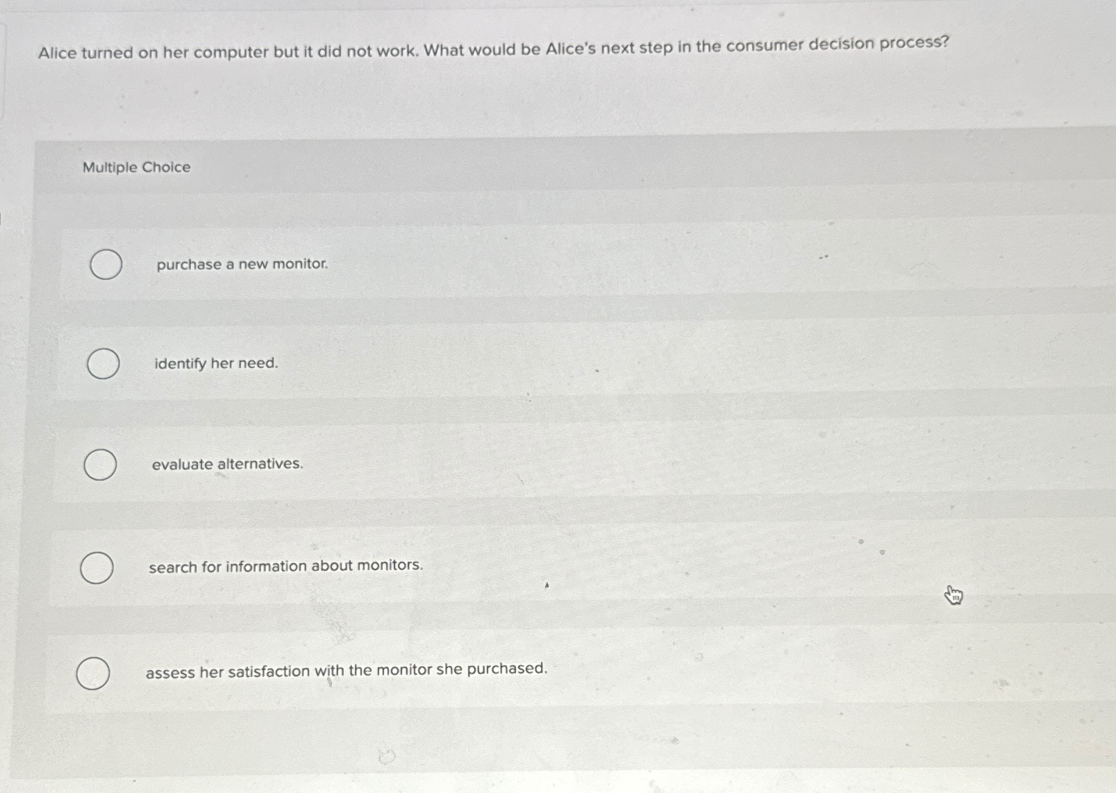  Alice turned on her computer but it did not work. What