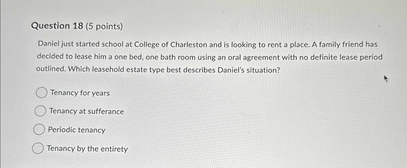  Question 18(5 points) Daniel just started school at College of Charleston