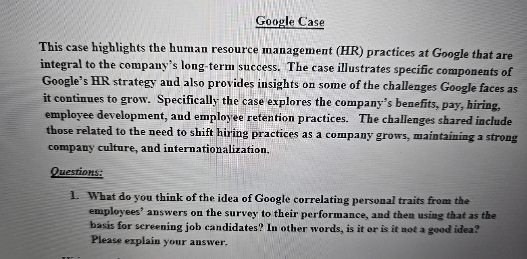  Google Case This case highlights the human resource management (HR) practices