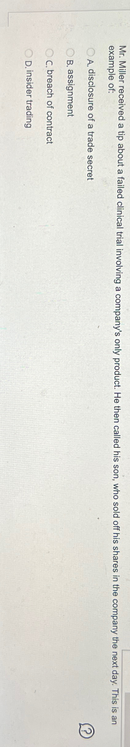  Mr. Miller received a tip about a failed clinical trial involving