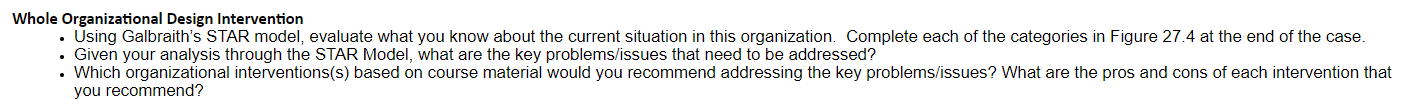  Whole Organizational Design Intervention - Using Galbraith's STAR model, evaluate what