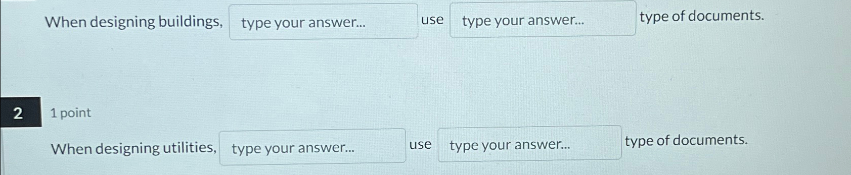  When designing buildings, use type of documents. 21 point When designing