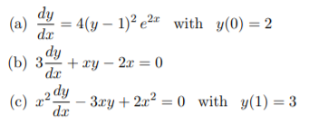 Solve the following differential equations. Note that the solution may be either