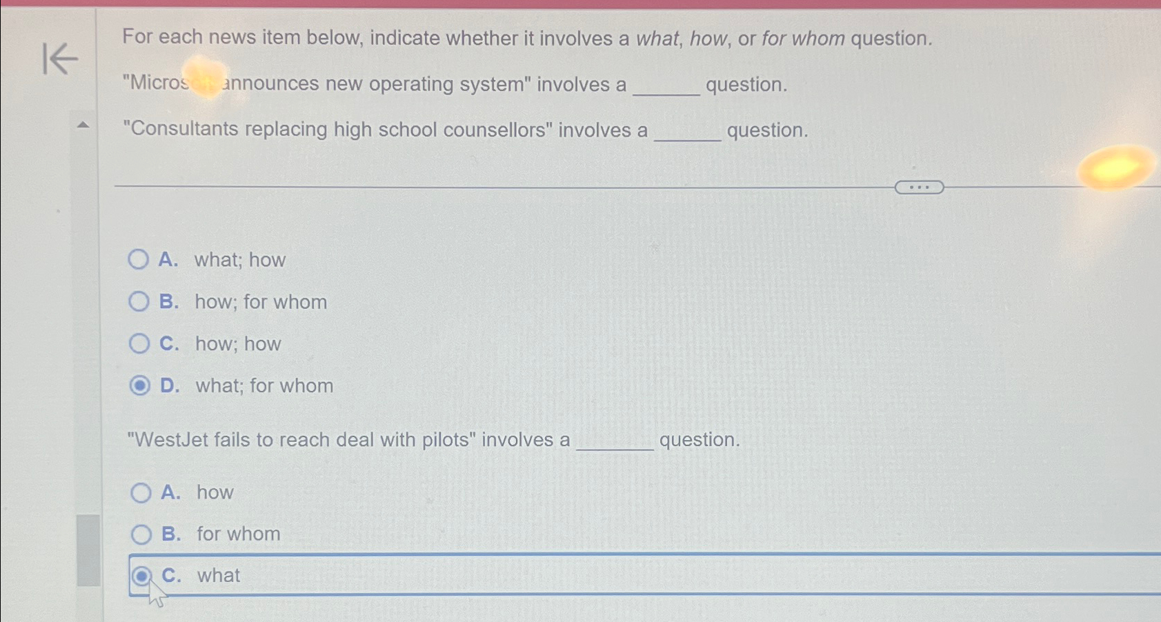  For each news item below, indicate whether it involves a what,