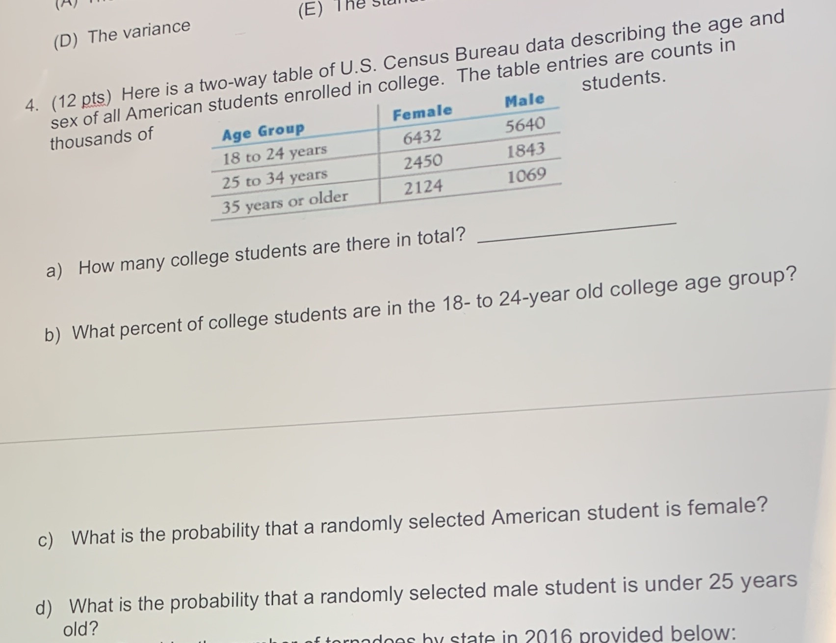 Stats question 4 (D) The variance (E) The st 4. (12 pts)