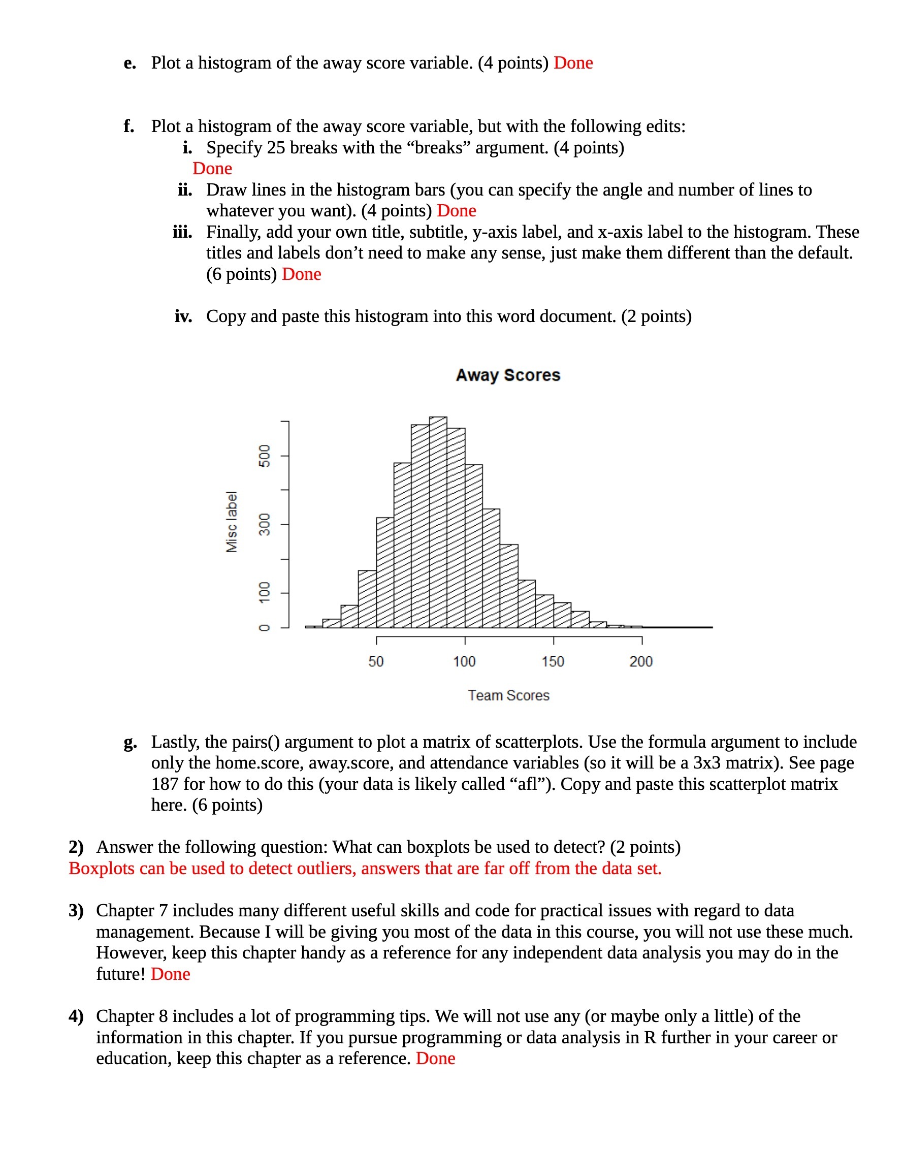  e. Plot a histogram of the away score variable. (4 points)