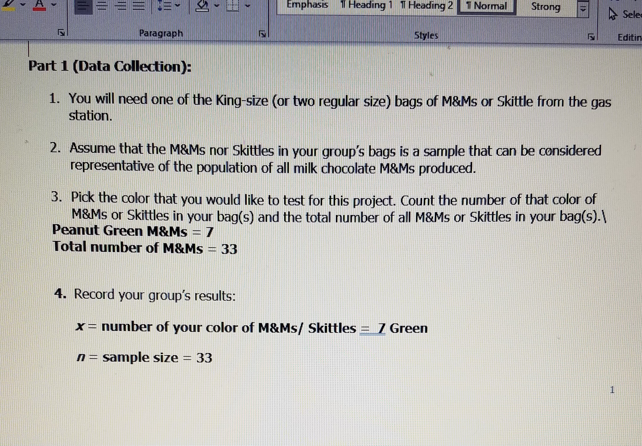 of M&Ms and Skittles to test their claims about the amount of