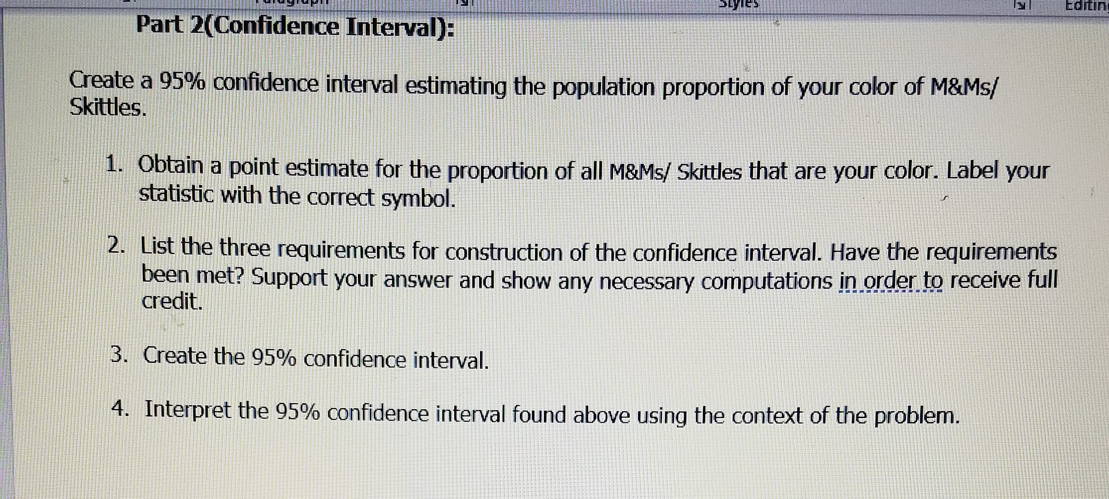 directions. Skittles percentages (according to the company): Each color is equally distributed