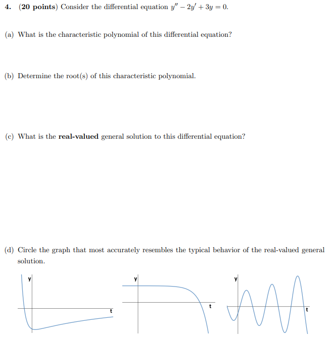 4. (20 points) Consider the differential equation y" - 2y' +