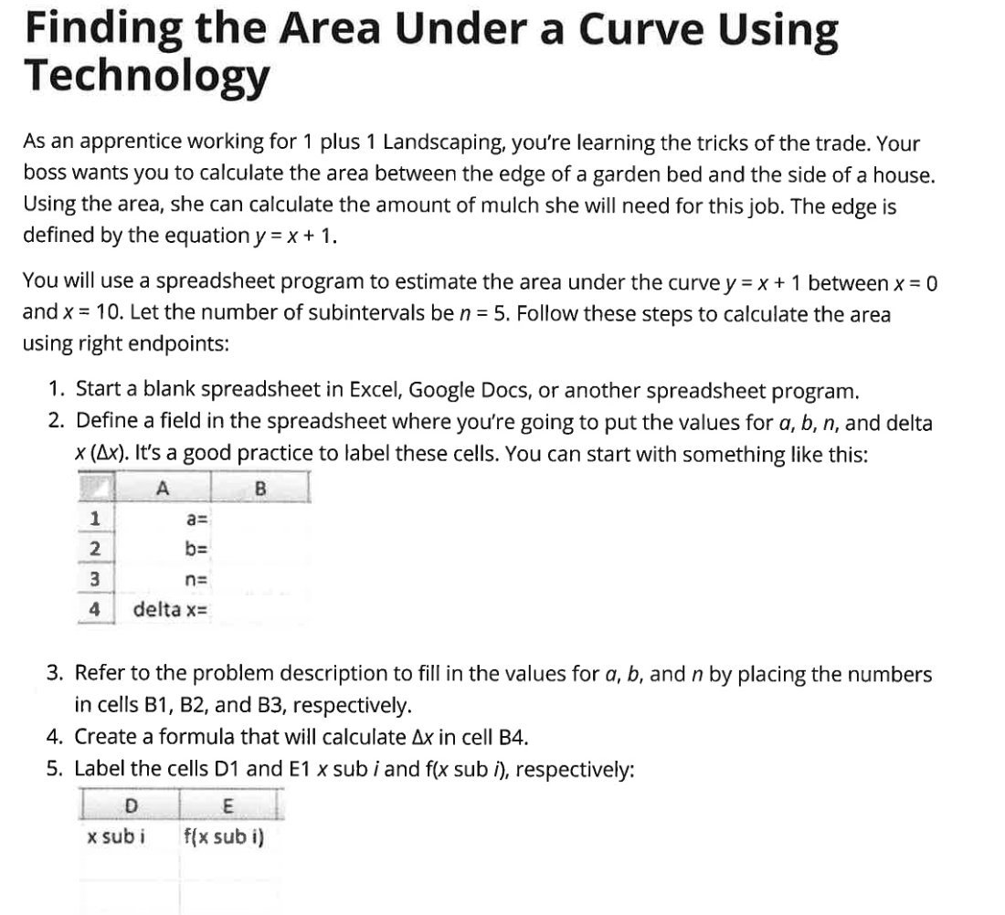 Finding the Area Under a Curve Using Technology As an apprentice