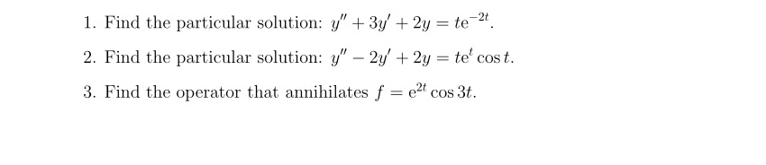 1. Find the particular solution: y" + 33;' + 2y 2
