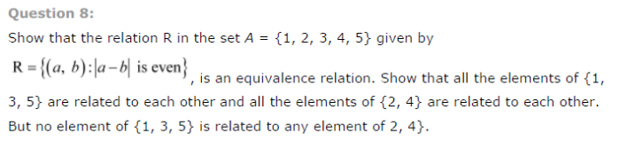 equivalence relation. Question 11: Show that the relation R in the set