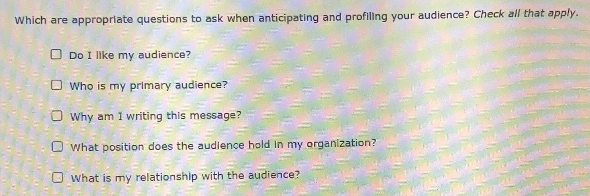  Which are appropriate questions to ask when anticipating and profiling your