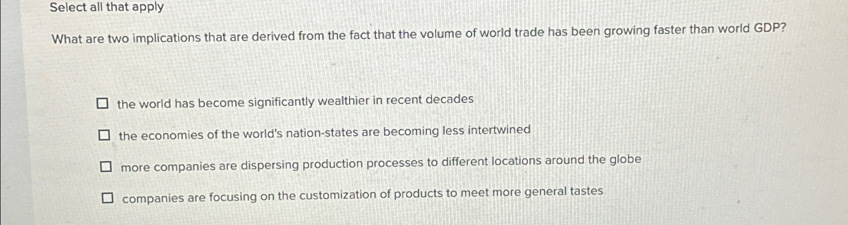  Select all that apply What are two implications that are derived