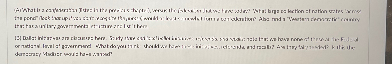  (A) What is a confederation (listed in the previous chapter), versus