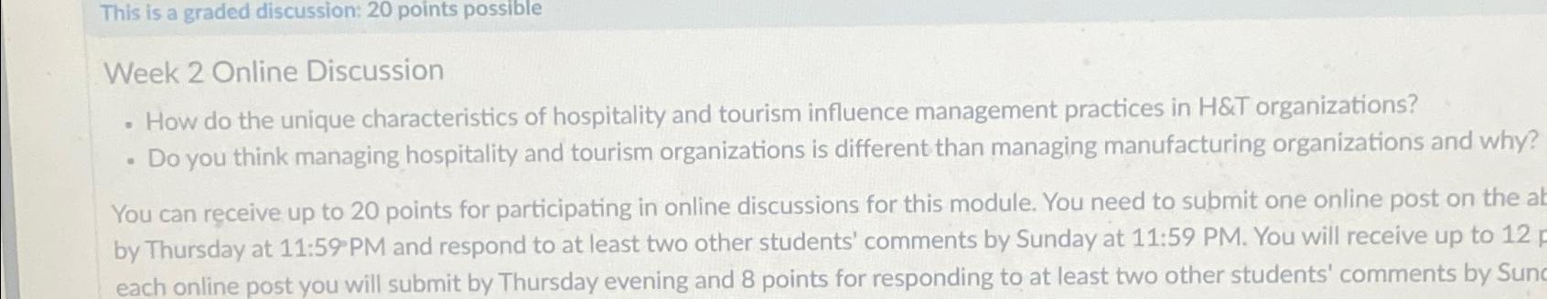  This is a graded discussion: 20 points possible Week 2 Online