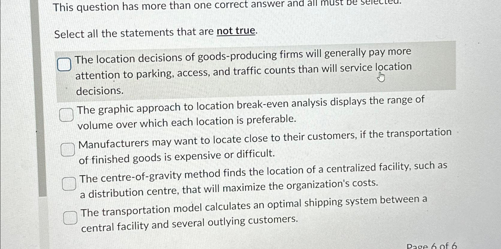  This question has more than one correct answer and all must