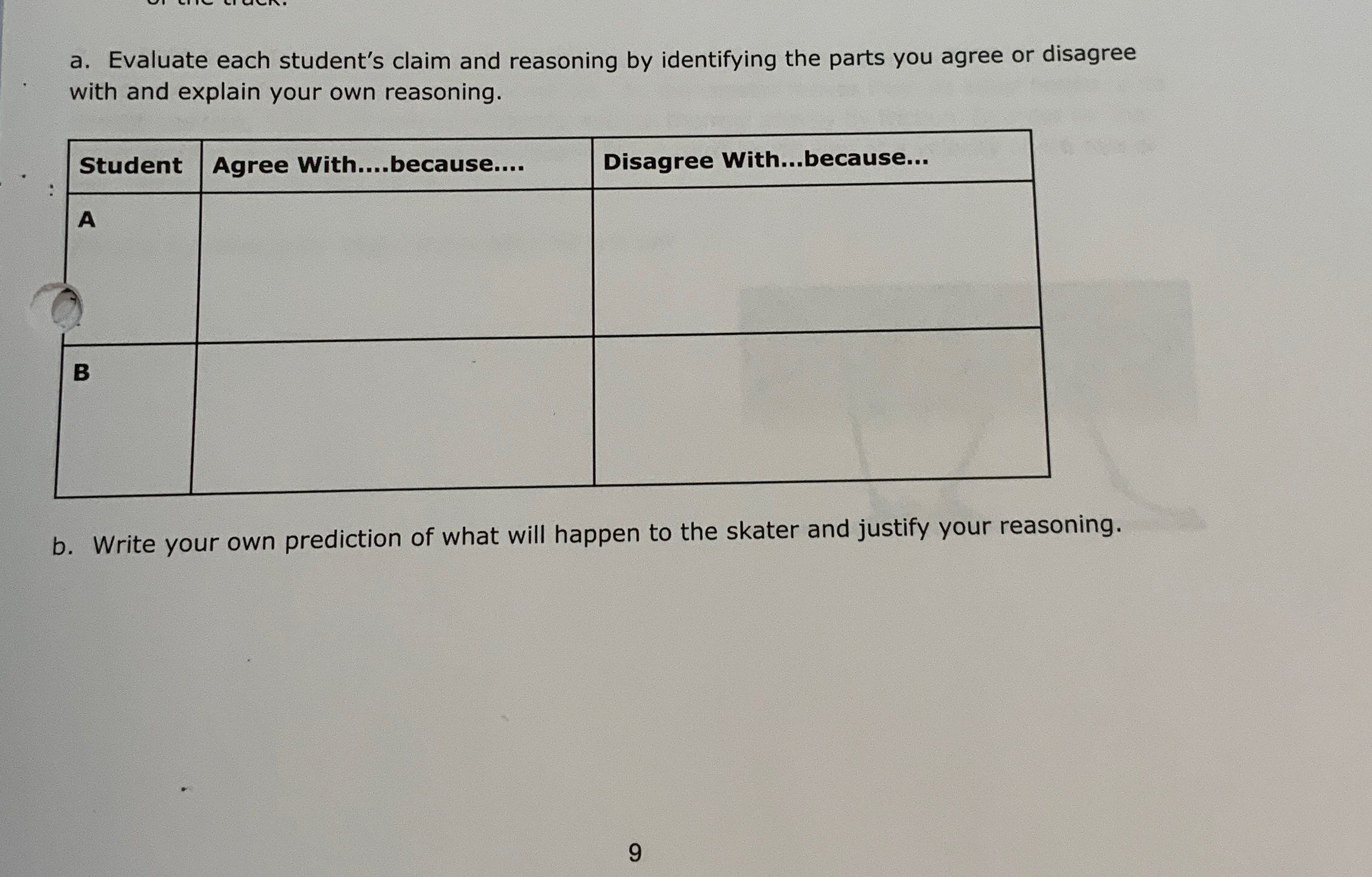  a. Evaluate each student's claim and reasoning by identifying the parts