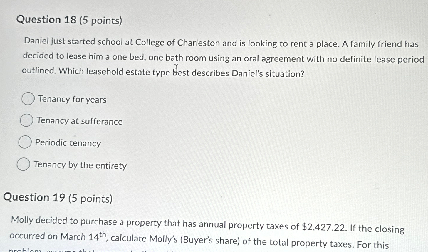  Question 18(5 points) Daniel just started school at College of Charleston