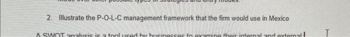  2. Illustrate the P-O-L-C management framework that the firm would use