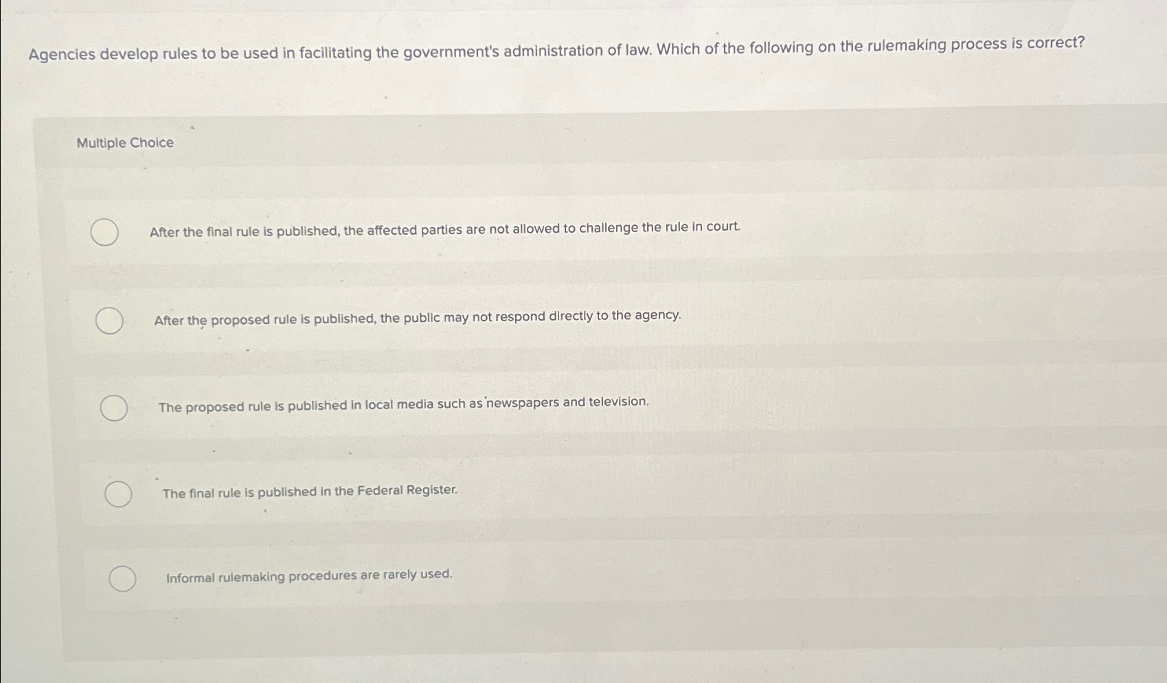  Agencies develop rules to be used in facilitating the government's administration