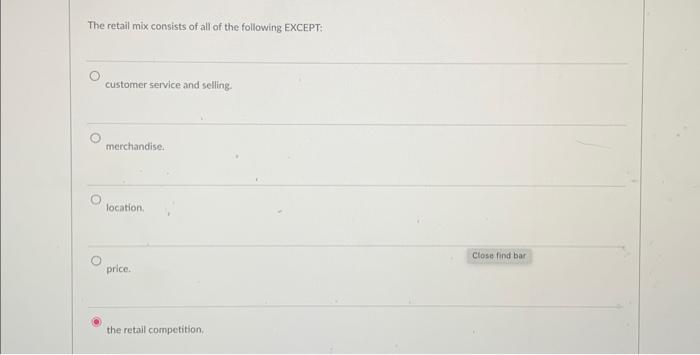 of all of the following EXCEPT: customer service and selling. merchandise. location.