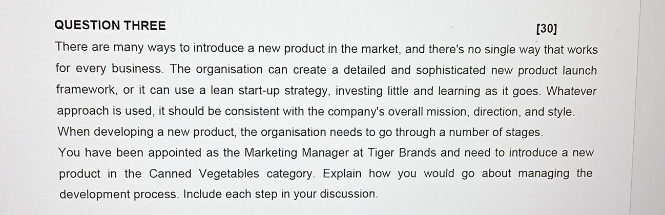  QUESTION THREE [30] There are many ways to introduce a new