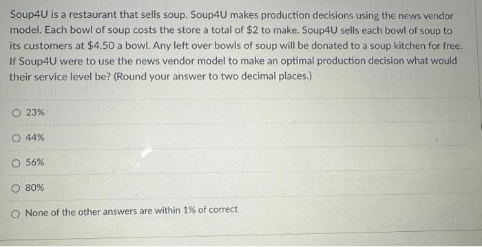  Soup \\( 4 \\mathrm{U} \\) is a restaurant that sells soup.