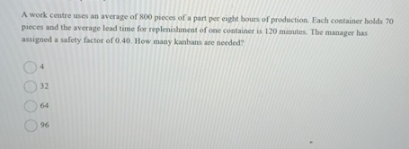  A work centre uses an average of 800 pieces of a