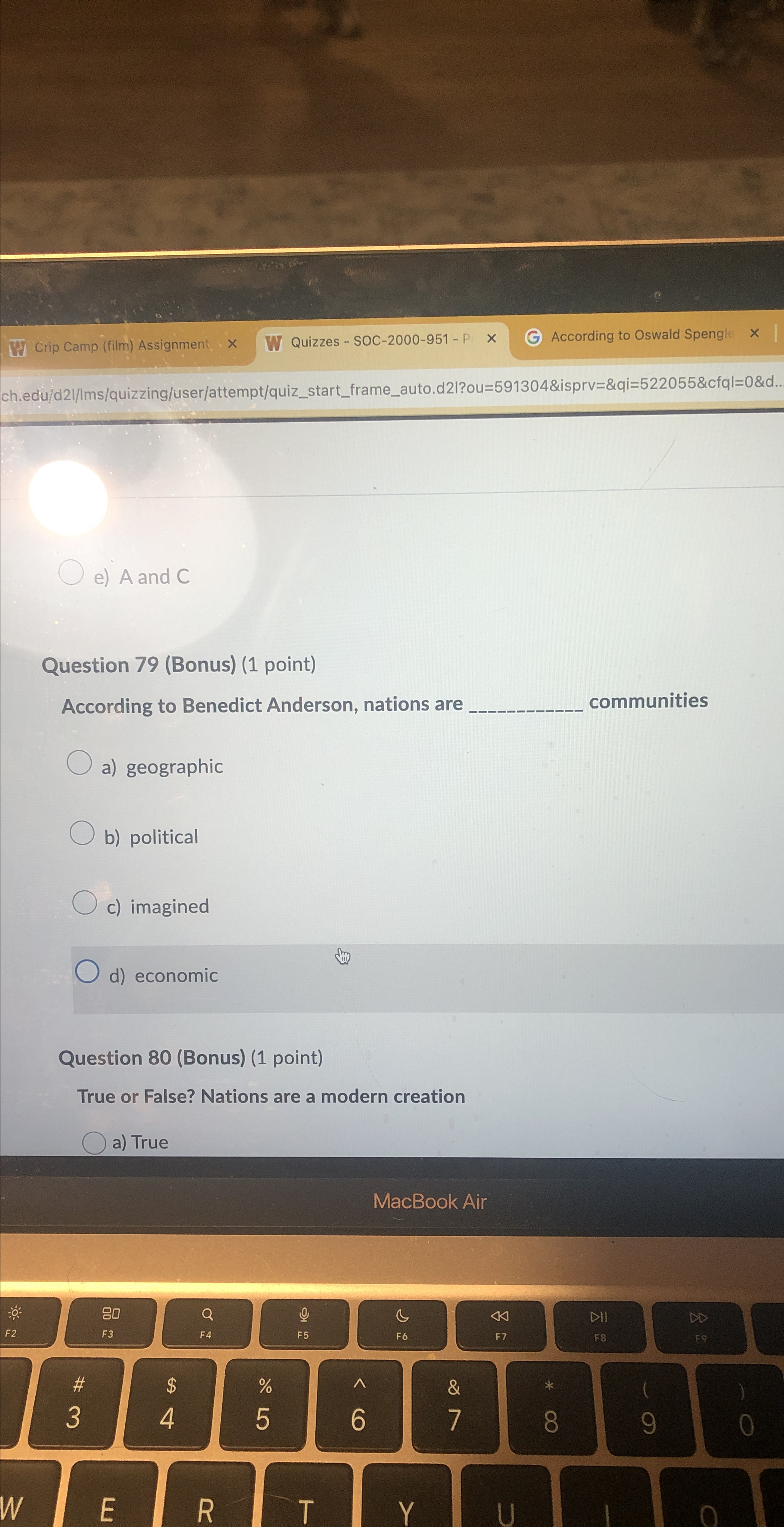  e) A and C Question 79(Bonus)(1 point) According to Benedict Anderson,