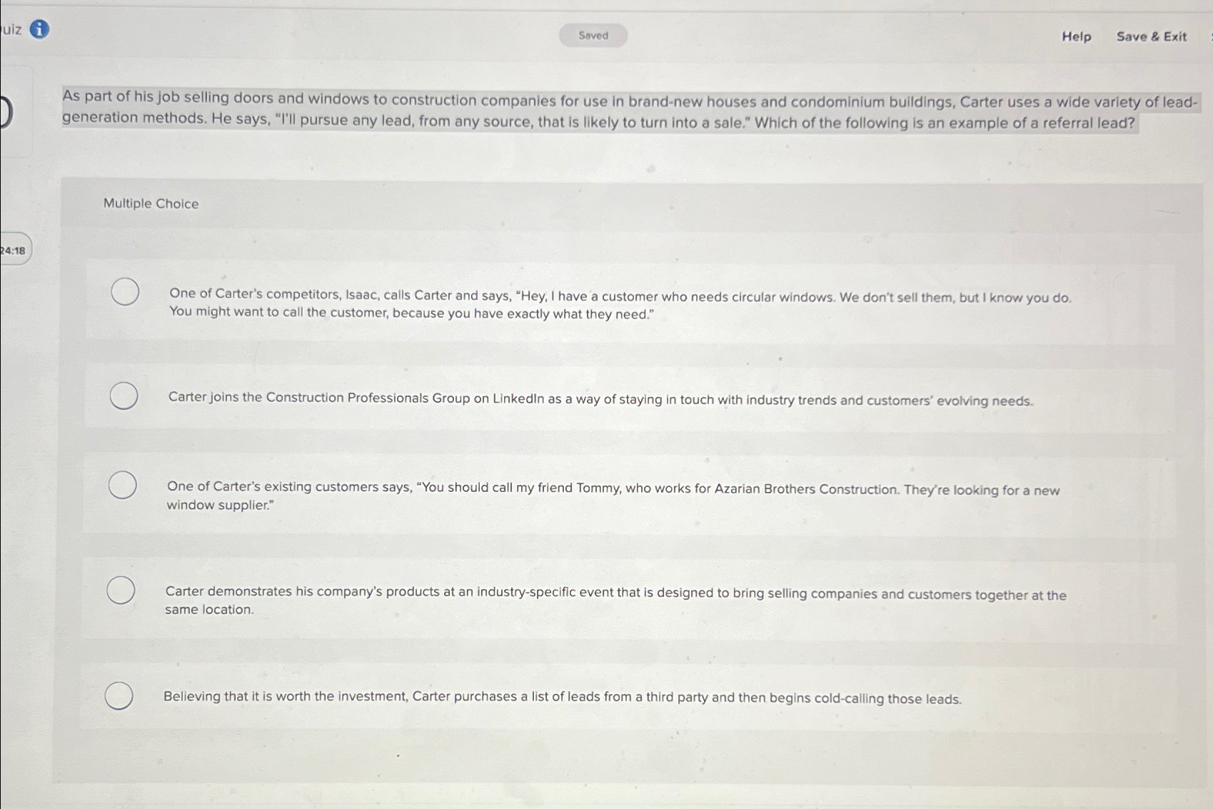  (i) Help Save & Exit As part of his job selling