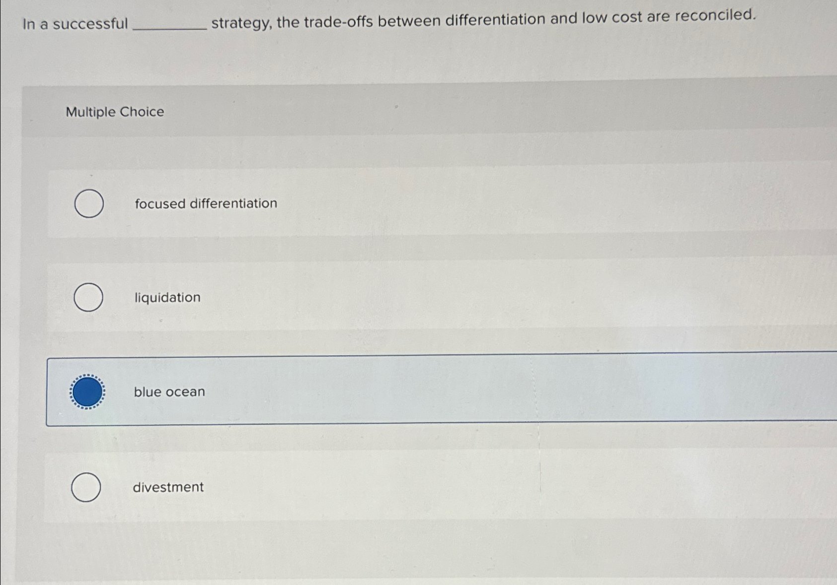  In a successful strategy, the trade-offs between differentiation and low cost
