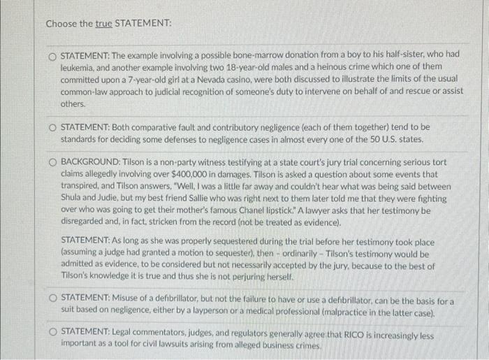  Choose the true STATEMENT: STATEMENT: The example involving a possible bone-marrow