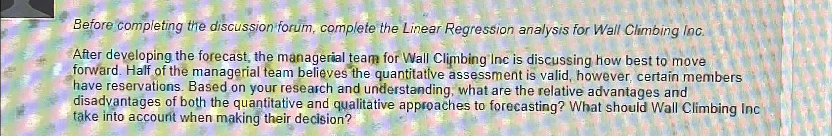  Before completing the discussion forum, complete the Linear Regression analysis for