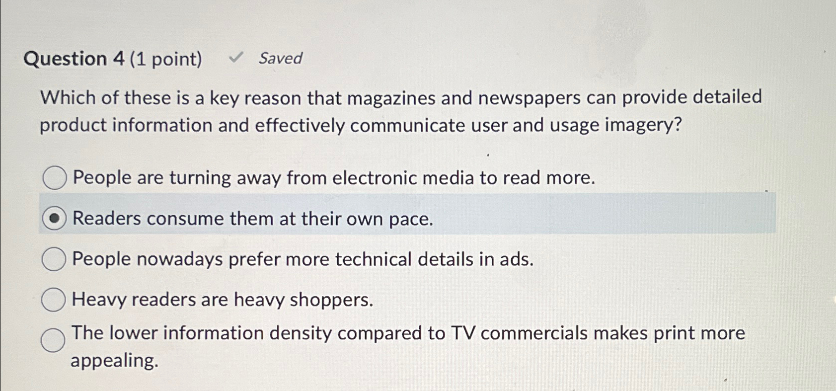  Question 4(1 point) Saved Which of these is a key reason