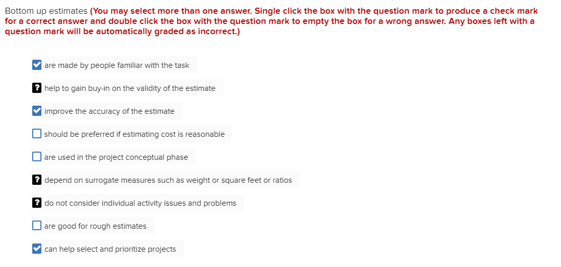 answer. Single click the box with the question mark to produce a