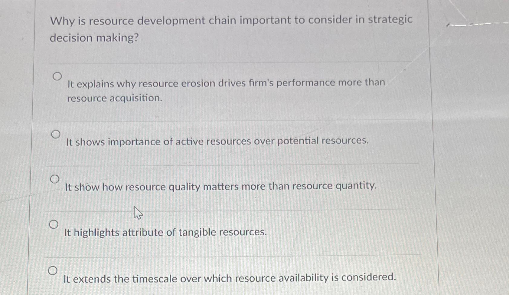  Why is resource development chain important to consider in strategic decision