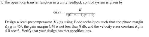  1. The open-loop transfer function in a unity feedback control system