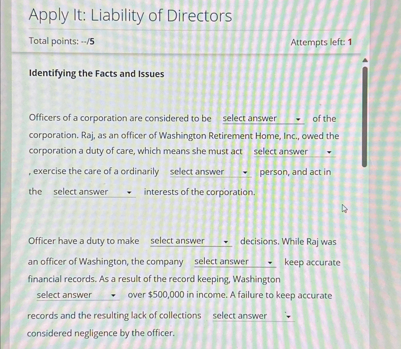  Apply It: Liability of Directors Total points: --/5 Attempts left: 1