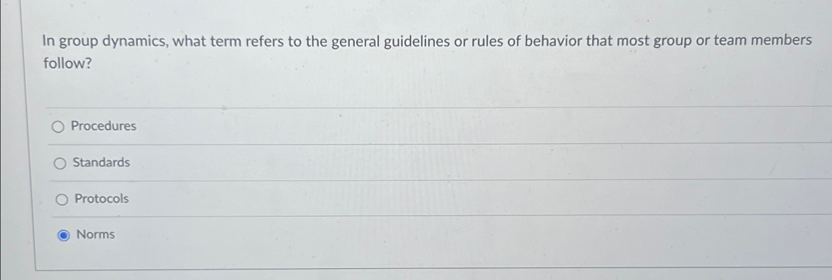  In group dynamics, what term refers to the general guidelines or